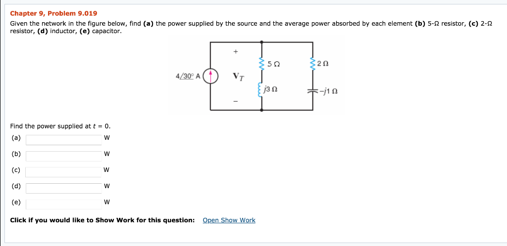 Solved Chapter 9, Problem 9.019 Given the network in the | Chegg.com