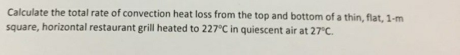 Solved Calculate the total rate of convection heat loss from | Chegg.com
