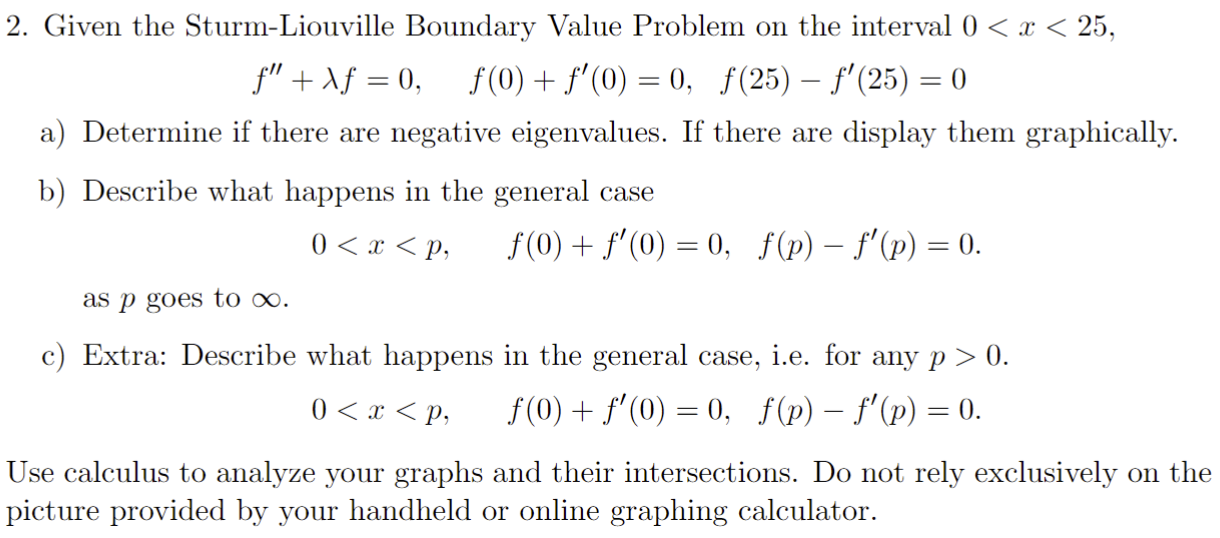 Solved 2. Given The Sturm-Liouville Boundary Value Problem | Chegg.com