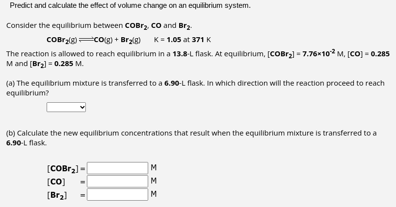 Solved Predict and calculate the effect of volume change on | Chegg.com