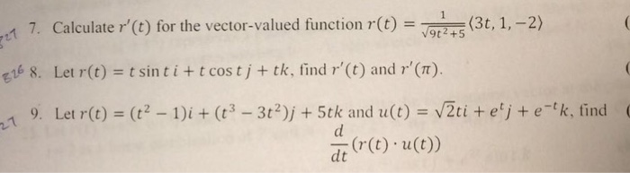Solved Calculate r(t) for the vector-valued function r(t) | Chegg.com