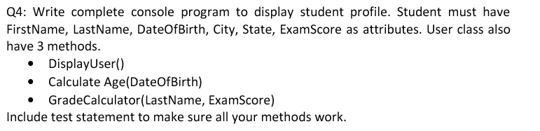 Solved Q4: Write complete console program to display student | Chegg.com