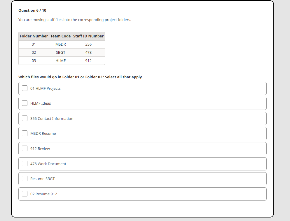 Solved Question 6/10You are moving staff files into the