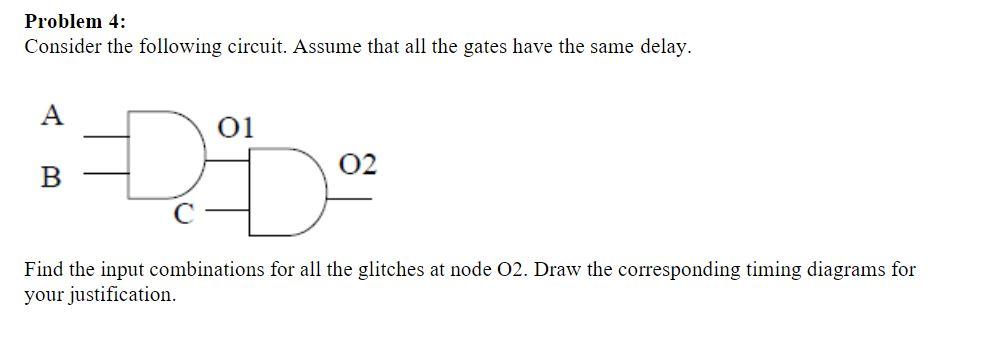 Solved Problem 4: Consider the following circuit. Assume | Chegg.com
