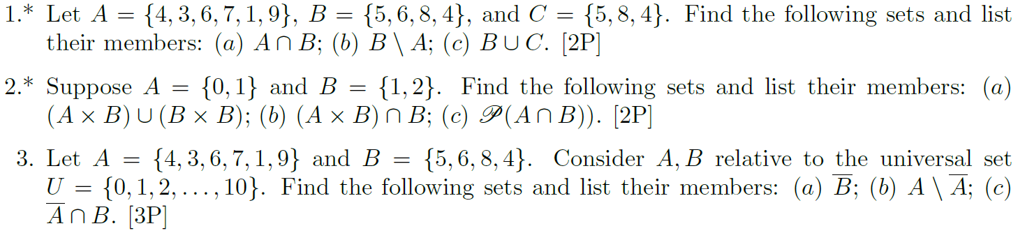 Solved 1.* Let A={4,3,6,7,1,9},B={5,6,8,4}, And C={5,8,4}. | Chegg.com