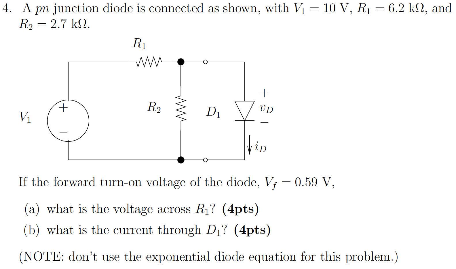 Solved 4. A pn junction diode is connected as shown, with V1 | Chegg.com
