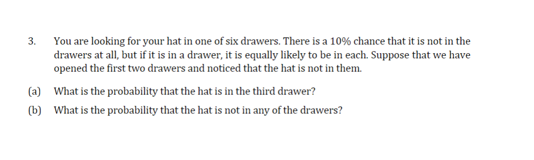 Solved 3. You are looking for your hat in one of six | Chegg.com