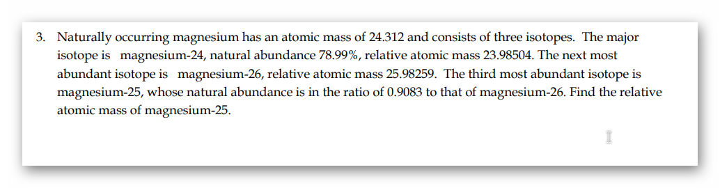 Solved 3. Naturally occurring magnesium has an atomic mass | Chegg.com