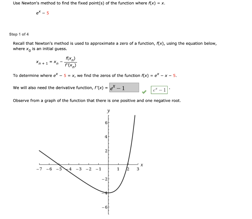 Solved Use Newton's method to find the fixed point(s) of the | Chegg.com