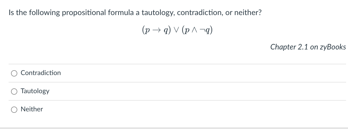 Solved Is The Following Propositional Formula A Tautology, | Chegg.com