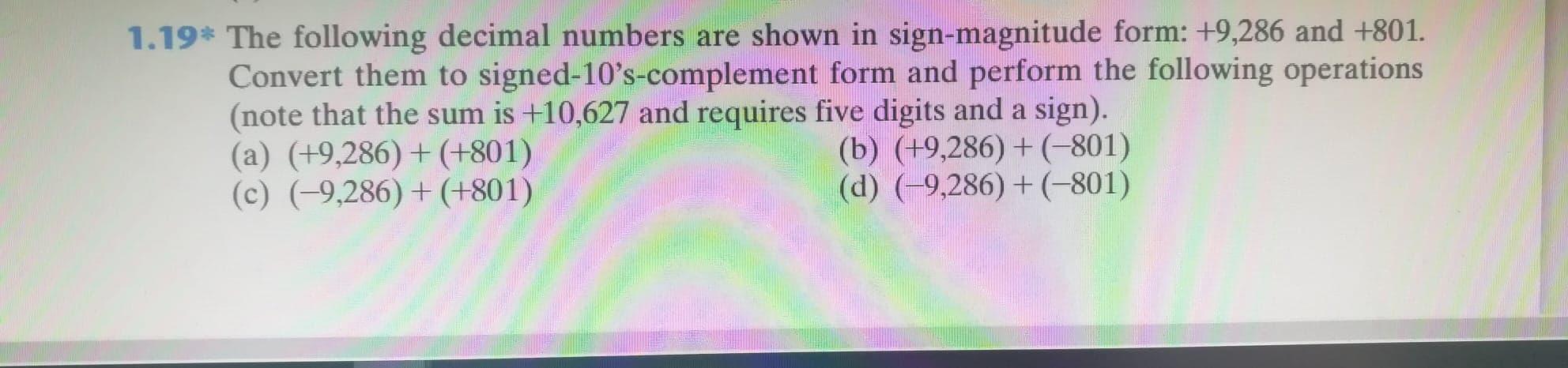 Solved 1.19* The following decimal numbers are shown in | Chegg.com