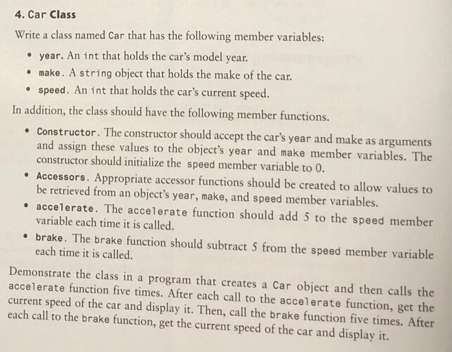 Solved 4. Car Class Write a class named Car that has the | Chegg.com