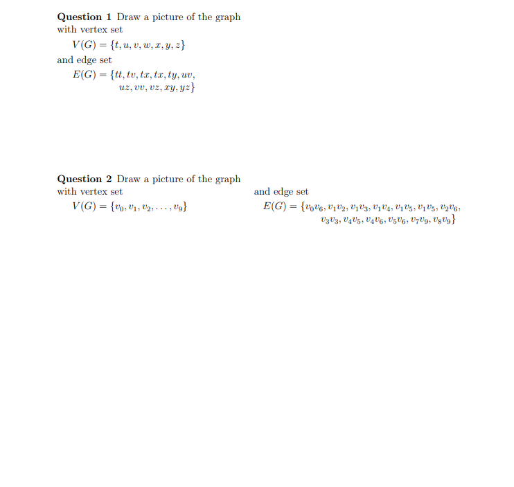 Solved Question 1 Draw a picture of the graph with vertex | Chegg.com