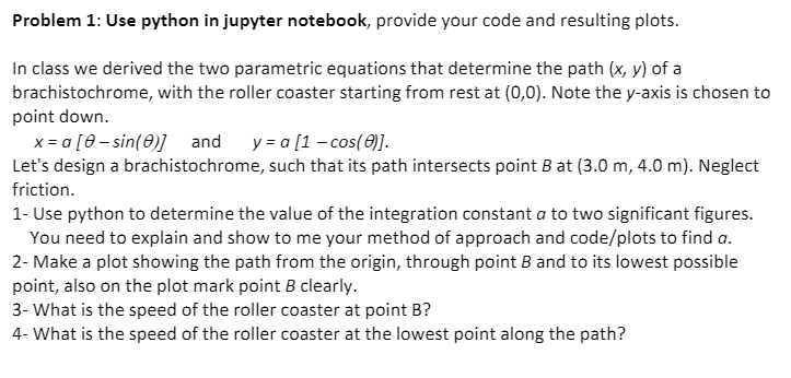 Problem 1: Use python in jupyter notebook, provide | Chegg.com