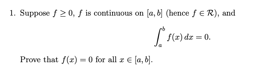 Solved 1. Suppose F≥ 0, ƒ Is Continuous On [a, B] (hence ƒ ≤ | Chegg.com