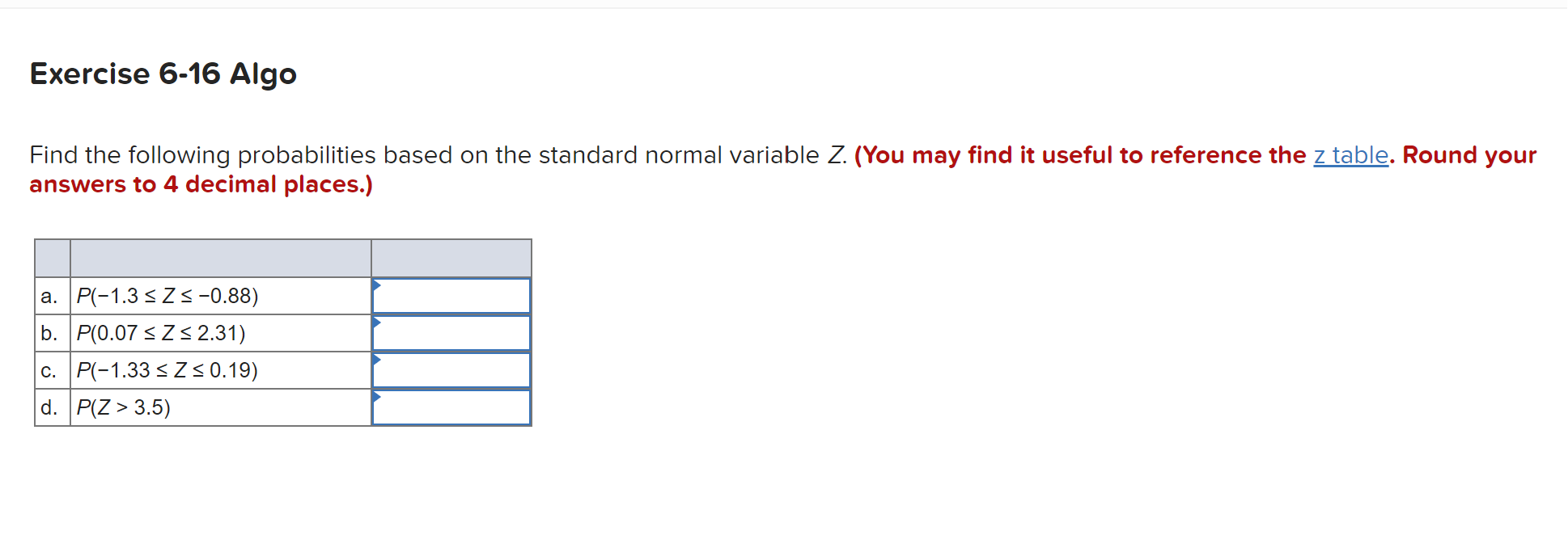 Solved Find The Following Probabilities Based On The | Chegg.com