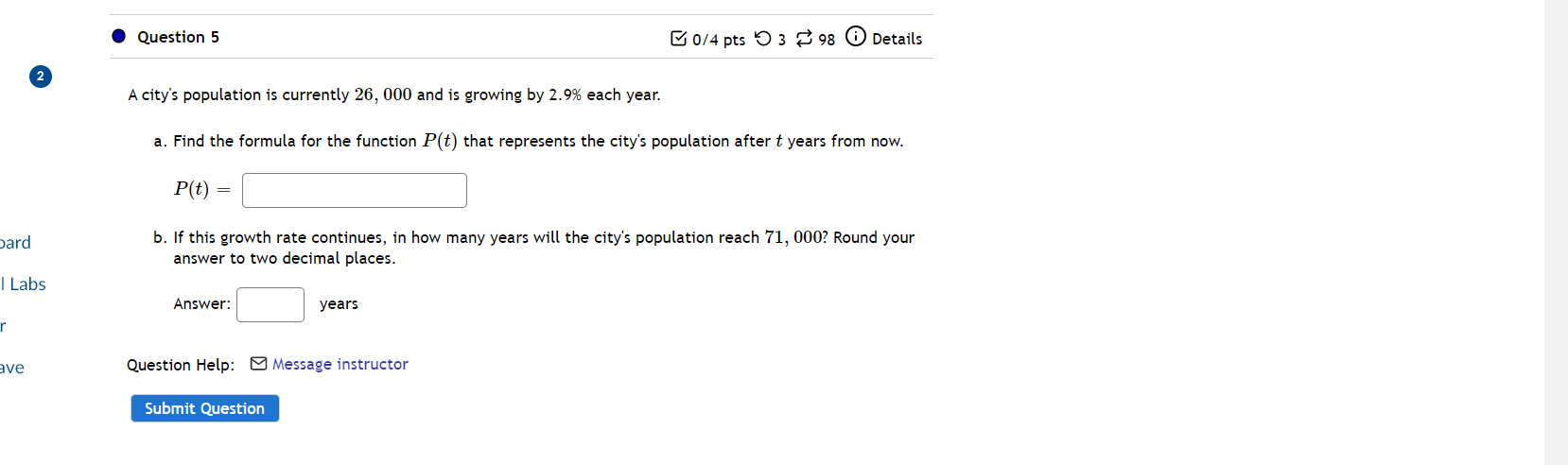 Solved Question 5 0/4 pts 3 298 Details A city's population | Chegg.com