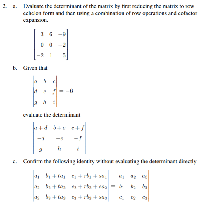 Solved 2 Evaluate The Determinant Of The Matrix By First 2809