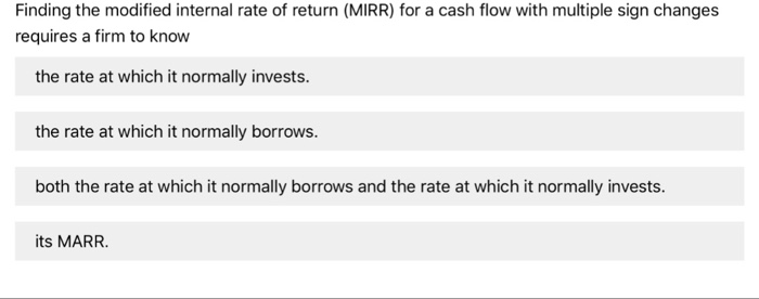 Solved Finding the modified internal rate of return (MIRR) | Chegg.com
