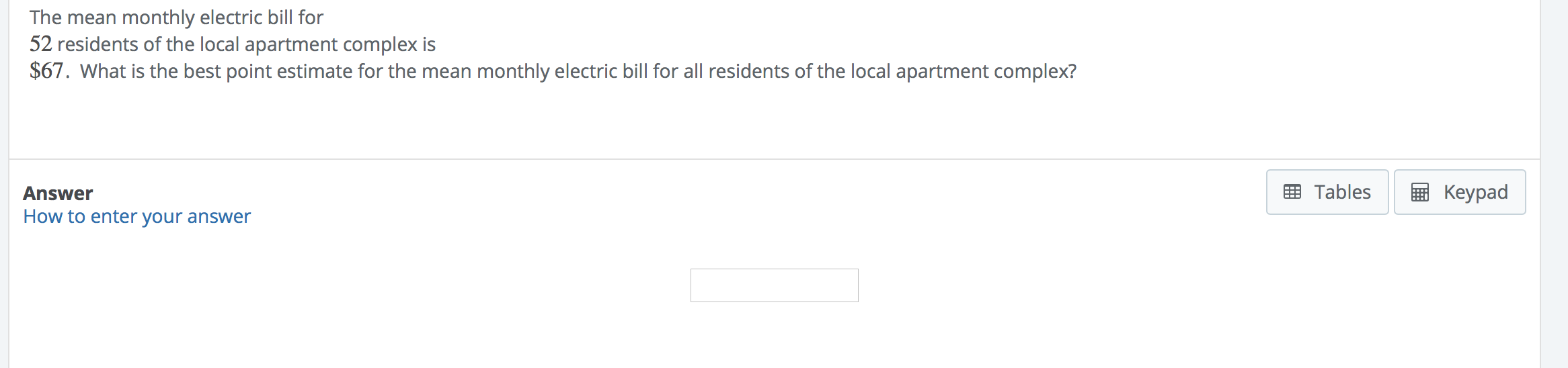 Solved The mean monthly electric bill for 52 residents of