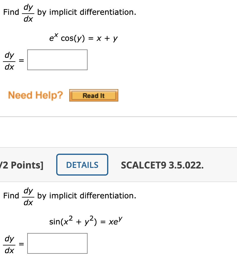 Solved Find Dy By Implicit Differentiation Dx Ex Cos Y X Chegg Com