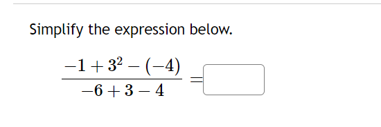 Solved Simplify the expression below.-1+32-(-4)-6+3-4= | Chegg.com