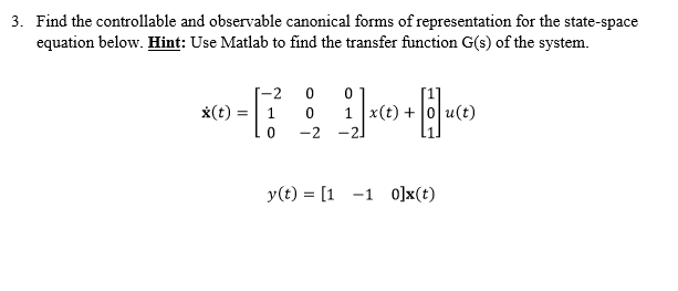 Solved Find the controllable and observable canonical forms | Chegg.com