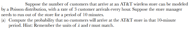 Solved Suppose The Number Of Customers That Arrive At An | Chegg.com