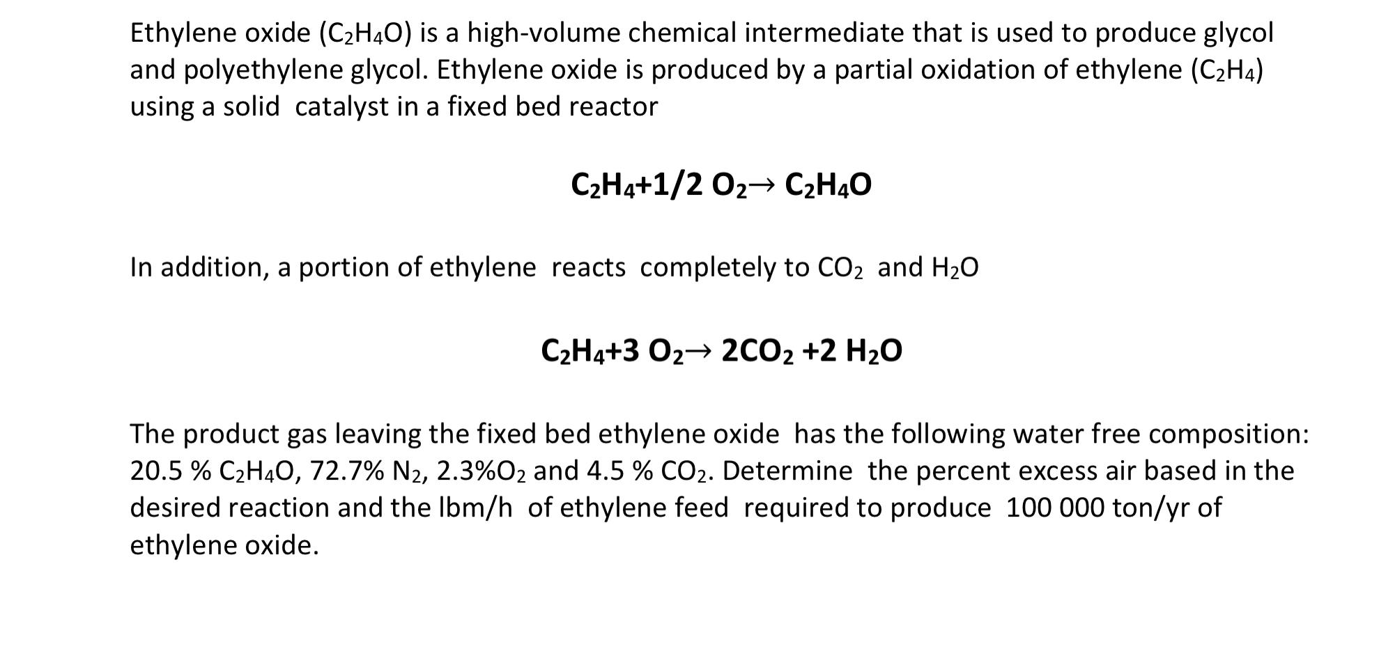 Solved Ethylene oxide C2H4O is a high volume chemical Chegg