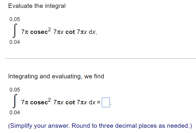 Solved Evaluate The Integral 0 05 S Za Cosec 7rx Cot 7ax