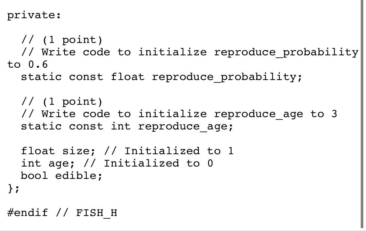 Solved C++: questions are in fish.h. Write the code in | Chegg.com