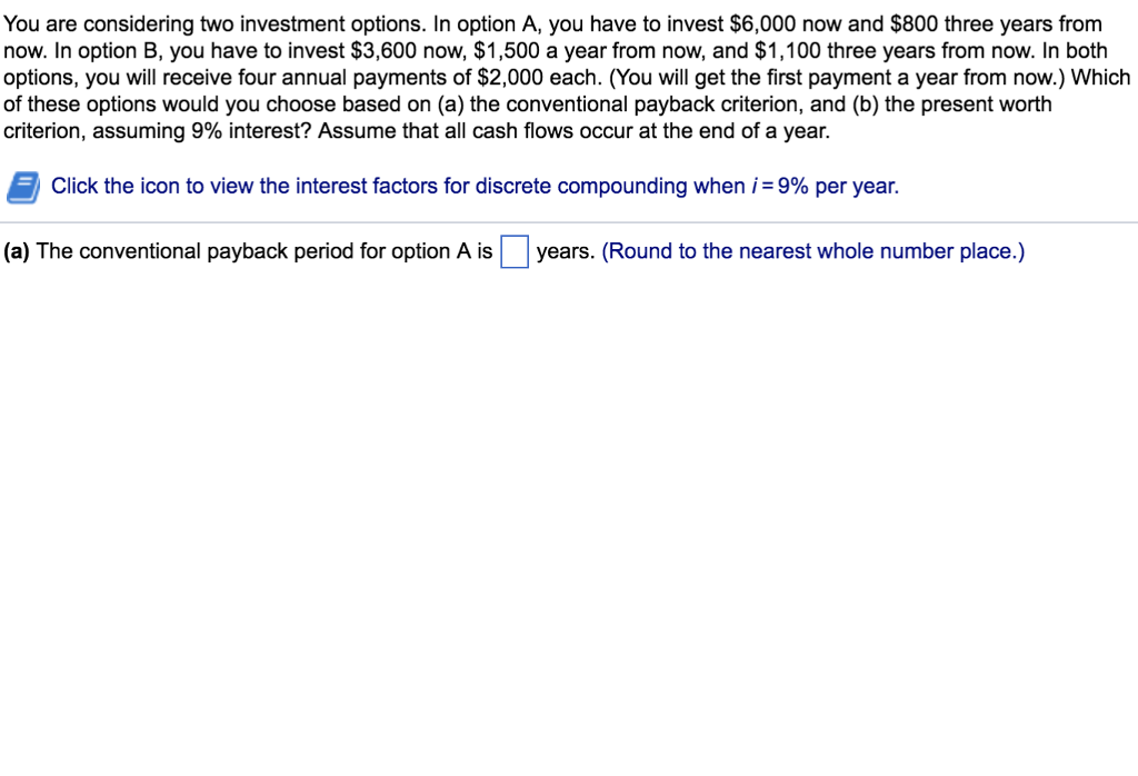 Solved You are considering two investment options. In option | Chegg.com