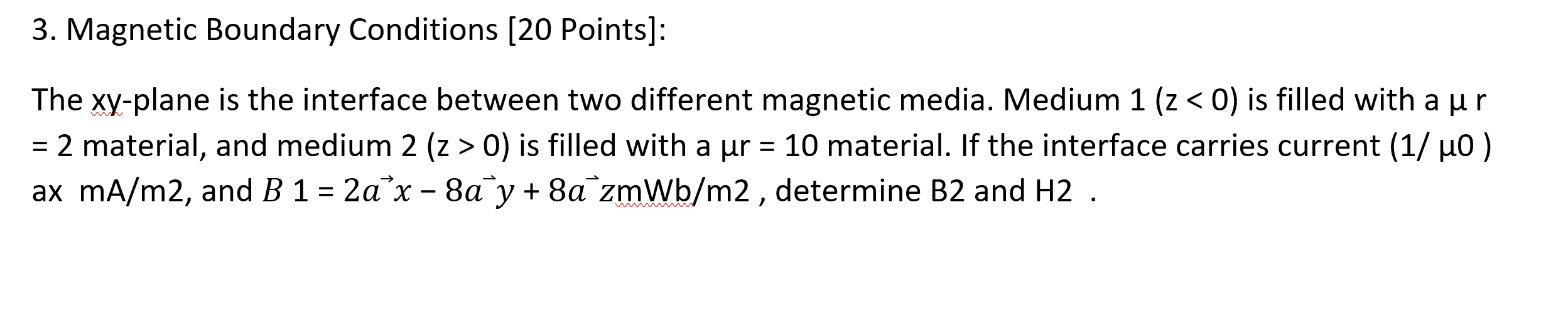 Solved 3. Magnetic Boundary Conditions (20 Points]: The | Chegg.com