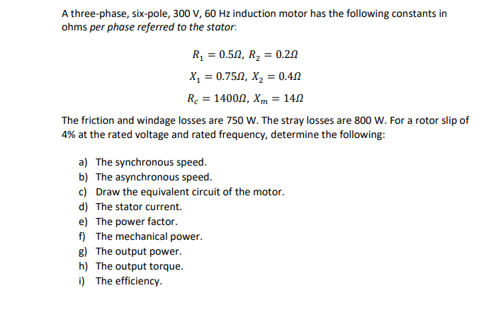 Solved A Three Phase Six Pole 300 V 60 Hz Induction Motor