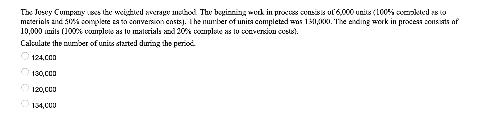 Solved The Josey Company uses the weighted average method. | Chegg.com