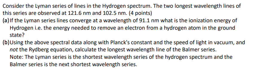 Solved Consider the Lyman series of lines in the Hydrogen | Chegg.com