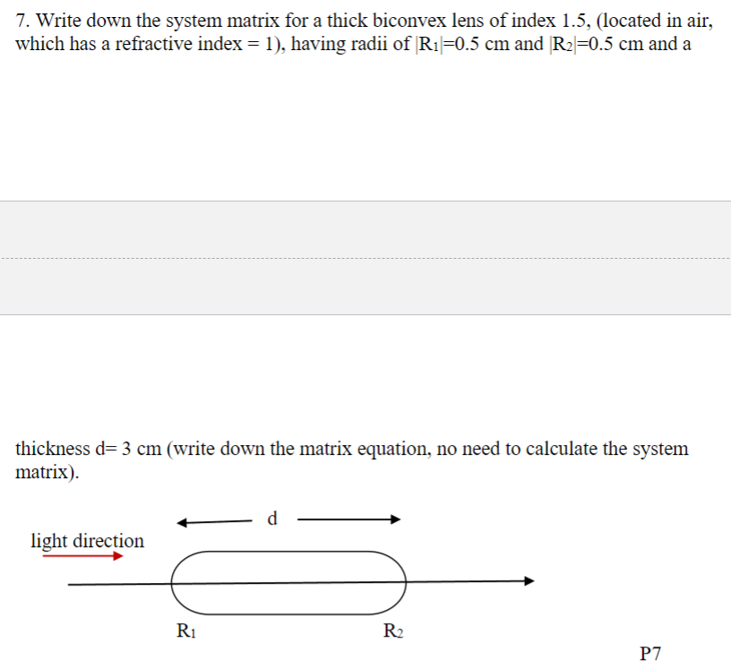 Solved 7. Write down the system matrix for a thick biconvex | Chegg.com