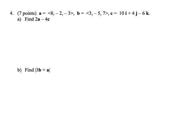 Solved 4. (7 points) a = , b=