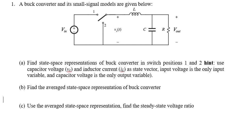 Solved 1. A buck converter and its small-signal models are | Chegg.com