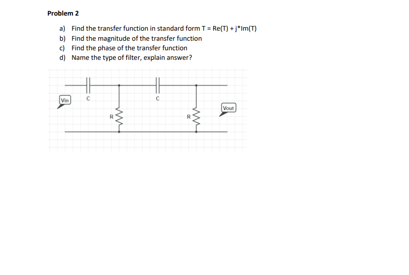 Solved Problem 2 a) Find the transfer function in standard | Chegg.com