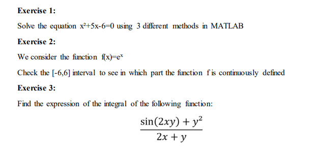 Solved Exercise 1: Solve the equation x2+5x-6=0 using 3 | Chegg.com