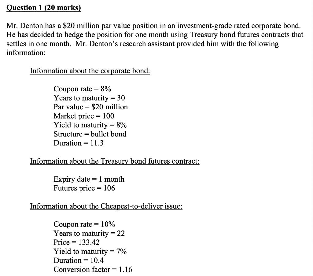 Question 1 (20 marks) Mr. Denton has a $20 million | Chegg.com