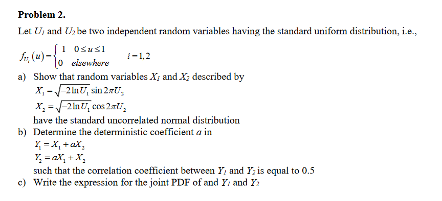 Solved Problem 2. Let and U2 be two independent random | Chegg.com