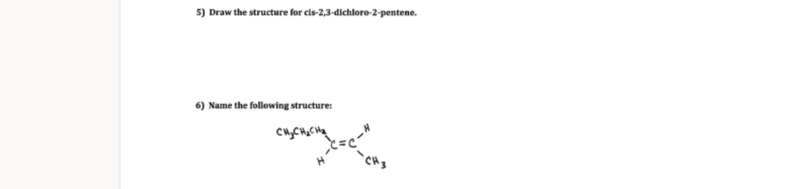 Solved 5) Draw the structure for cis-2,3-dichloro-2-pentene. | Chegg.com