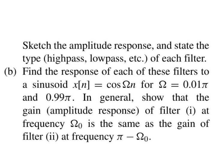 Solved A Input Output Relationships Of Two Filters Are