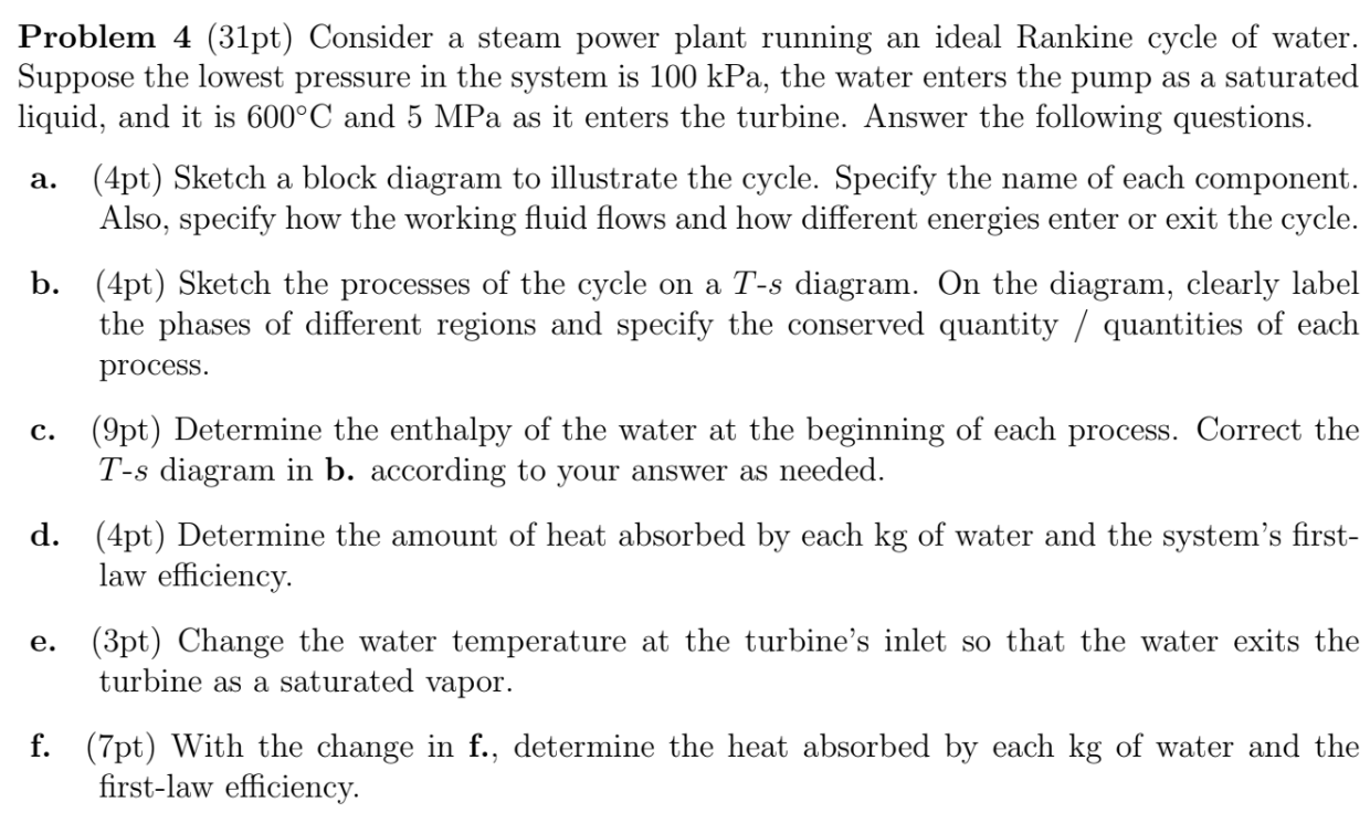 Problem 4 (31pt) Consider a steam power plant running | Chegg.com