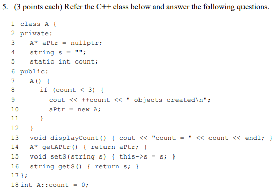 Solved 5. (3 points each) Refer the C++ class below and | Chegg.com