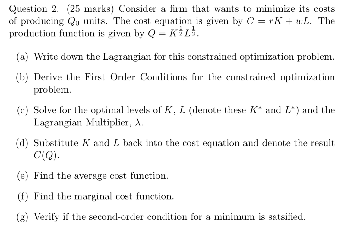 Solved Question 2. (25 marks) Consider a firm that wants to | Chegg.com