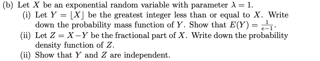 Solved = = (b) Let X be an exponential random variable with | Chegg.com