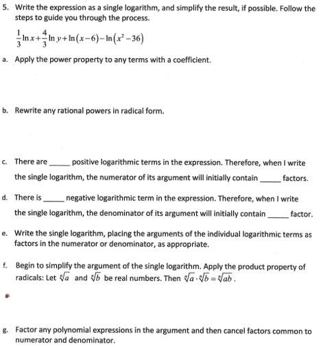 5. Write the expression as a single logarithm, and simplify the result, if possible. Follow the steps to guide you through th